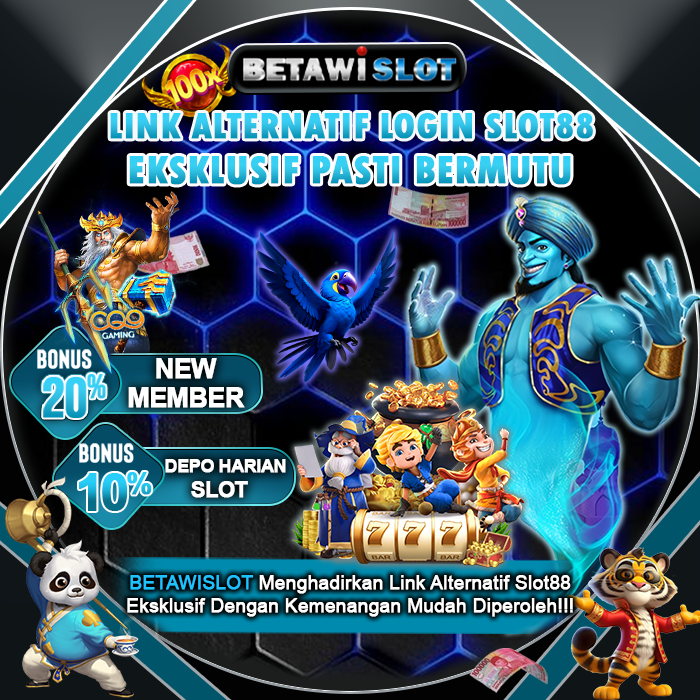 BETAWISLOT Link Alternatif Login Slot88 Eksklusif Pasti Bermutu